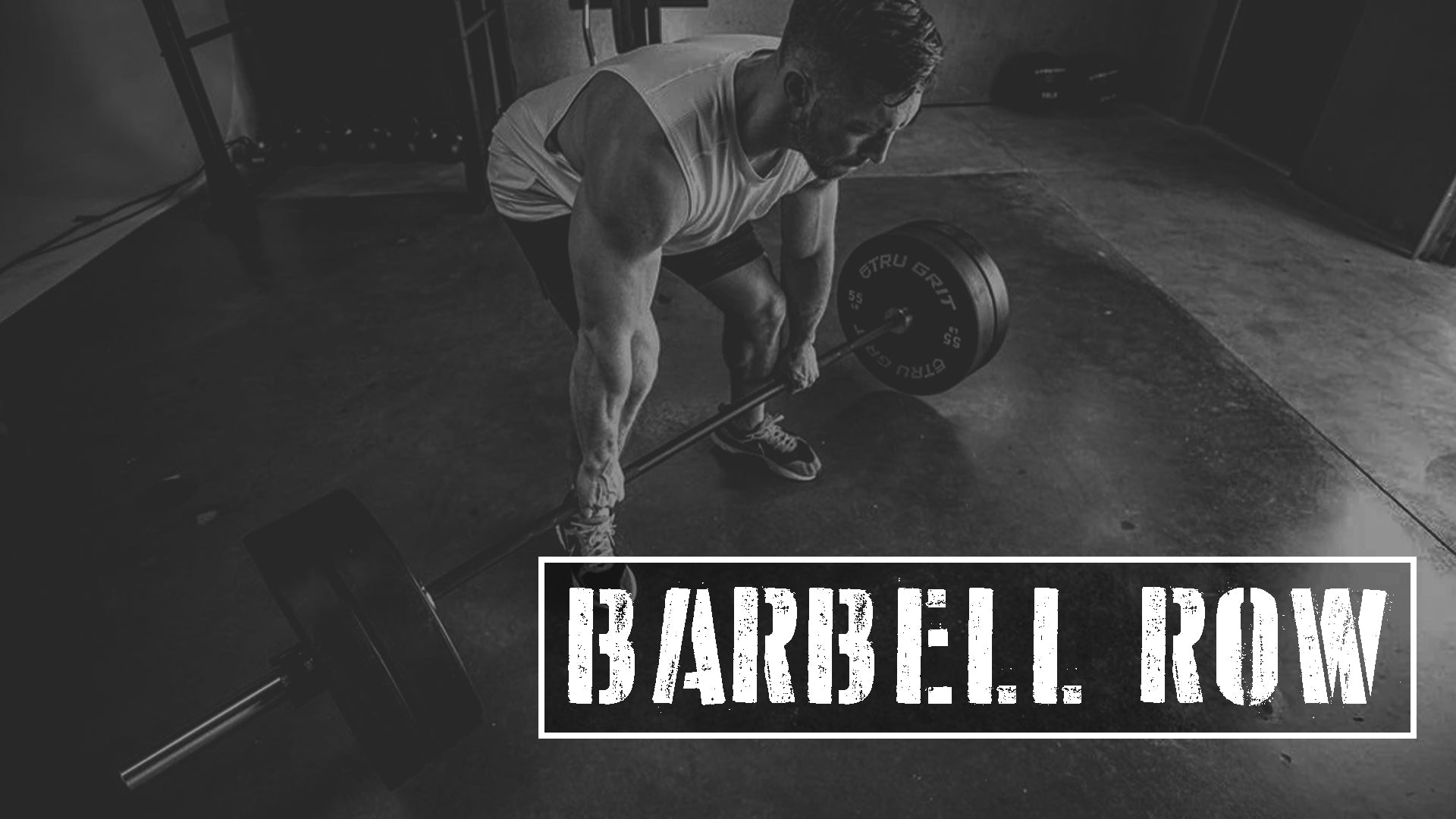 Exercise Breakdown: The Barbell Row