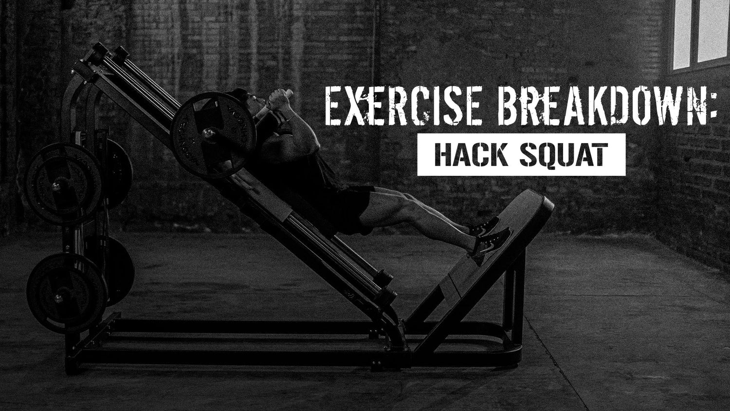 Exercise Breakdown: Hack Squat