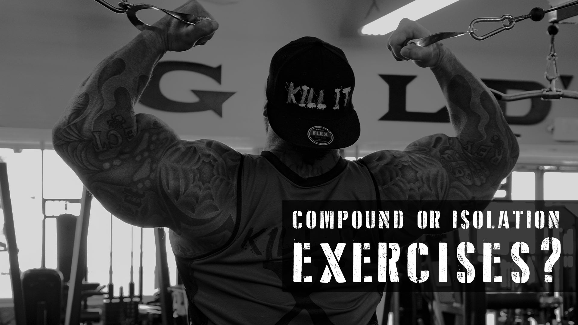 Compound Or Isolation Exercises?