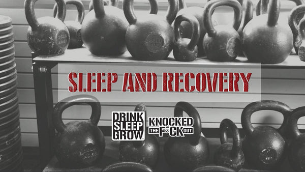 Knocked The F*ck Out And Drink Sleep Grow - Sleep And Recovery - Part 1 - 5% Nutrition